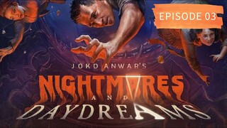 Joko Anwar's Nightmares and Daydreams | Episode 03