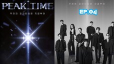 PEAK TIME (2023) Ep 04 Sub Indonesia