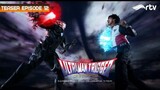 Ultraman Trigger RTV : Teaser Episode 12