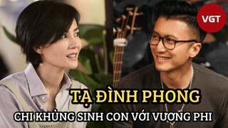 [Cbiz] - Tạ Đình Phong chi tiền khủng để có con đầu lòng với Vương Phi