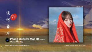 Phòng khiêu vũ Mạc Hà / 漠 河 舞 厅 (Mohe Dance Hall) - Mukyo Mộc Tây (cover)