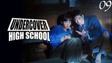 Undercover High School EP09 (Malay sub)