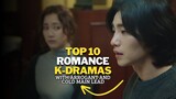 TOP 10 ROMANCE K-DRAMAS | With Arrogant And Cold Main Lead