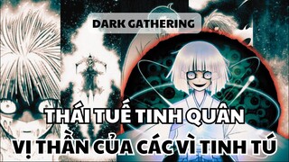 Dark Gathering, Tiêu Điểm Thái Tuế Tinh Quân, Vị Thần Của Các Vì Tinh Tú | UO Anime