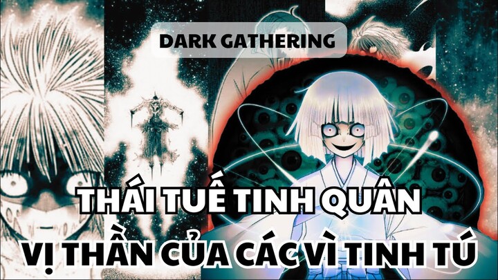 Dark Gathering, Tiêu Điểm Thái Tuế Tinh Quân, Vị Thần Của Các Vì Tinh Tú | UO Anime