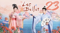 🇨🇳EP23 | Les Belles (2025)  [ʜᴀʀᴅᴄᴏᴅᴇᴅ EngSub]