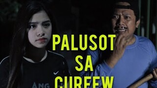 Palusot Sa Curfew