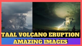 TAAL VOLCANO ERUPTION | Amazing Pictures 2020