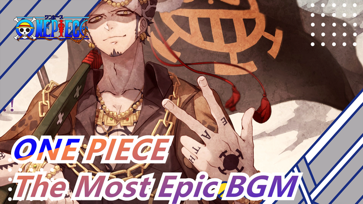 [ONE PIECE] ONE PIECE Deserve The Most Epic BGM