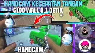 FULL HANDCAM!! GLOO WALL 0,1 DETIK SEPERTI WILLIAM GZ & EKS SAM?! OPEN SETTING HUD+SENSI+DPI?!