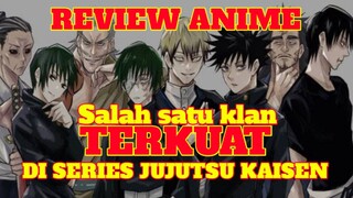 BAHAS SALAH SATU KLAN TERBESAR DI SERIES JUJUTSU KAISEN