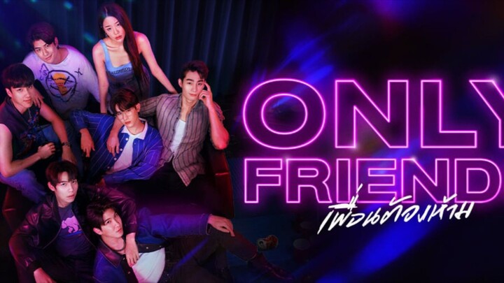 Only Friends Ep 7🇹🇭