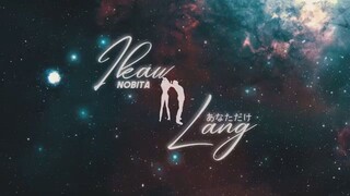 Ikaw Lang- Nobita lyrics #ikawlang