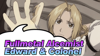 Fullmetal Alcemist
Edward & Colonel