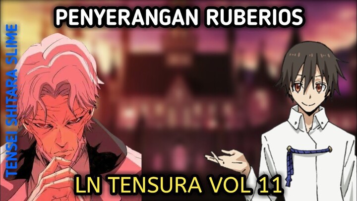 LN TENSURA VOL 11 PART 5 - RENCANA YUUKI DAN PASUKAN GRANBELL MENYERANG RUBERIOS