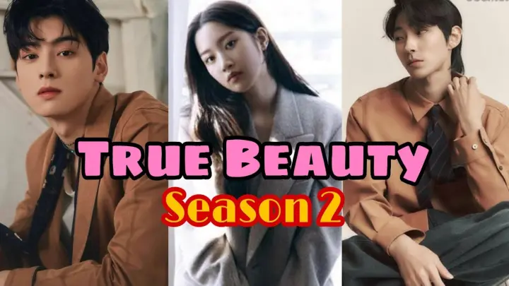 We Need True Beauty Season 2 ðŸ˜­ðŸ˜�