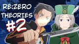 Re:Zero Theories - Season 1 (Part 2)