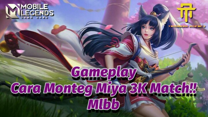 [TA] Tutorial Monteg😎 Miya 3k Match😱