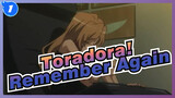 [Toradora!] Remember Again_1