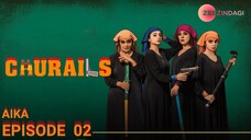 Churails | Episode 02 - Aika | Nimra Buchha - Yasra Rizwi | Zee Zindagi