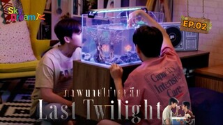 LAST TWILIGHT EP02[3/4] SUB INDO 🇹🇭#lasttwilightep2#blthailand