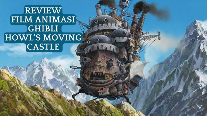 Review Film Animasi Howl’s Moving Castle Studio Ghibli