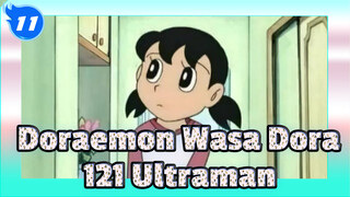 Doraemon Wasa Dora
121 Ultraman_11