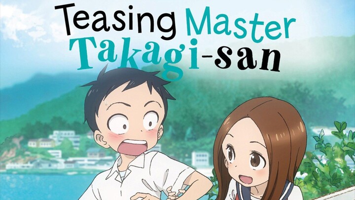 Teasing Master Takagi-San -S2 [SUB INDO] -OP 2-