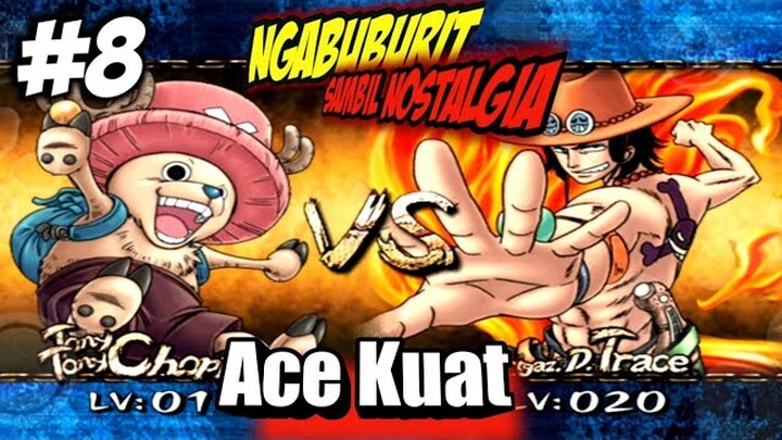 Gokil lawan Ace lagi dong one piece grand adventure Indonesia part8
