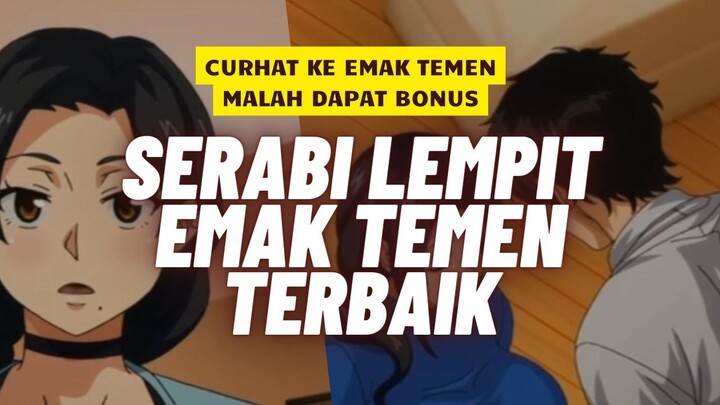 CURHAT BERUJUNG NIKMAT SERABI LEMPIT - ALUR CERITA HANIME