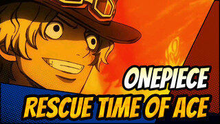 ONEPIECE | Rescue Time of Ace In ONEPIECE