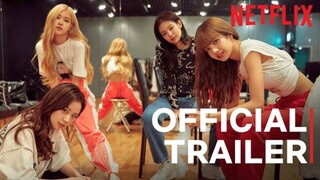 BLACKPINK-'LIGHT UP THE SKY |OFFICIAL TRAILER'