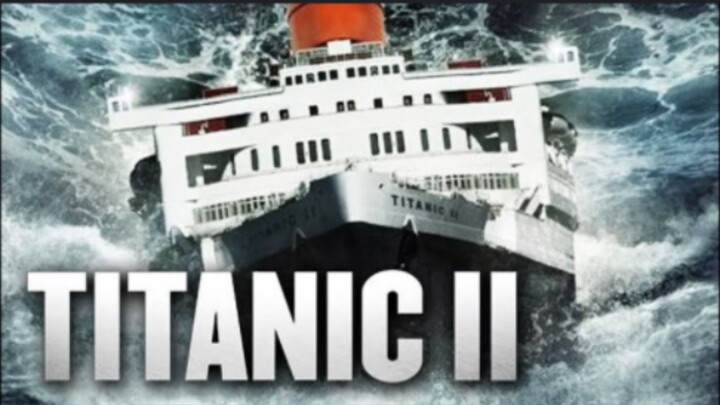 TITANIC 2 // English HD // Adventure Full Movie