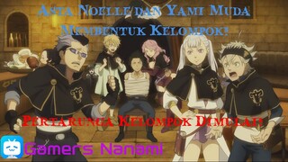 "Black Clover: Pertempuran Sengit! Kelompok Asta vs.Kelompok Magna"