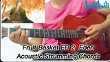 Fruit Basket ED 2 Eden - Acoustic Strumming Chords With Lyrics