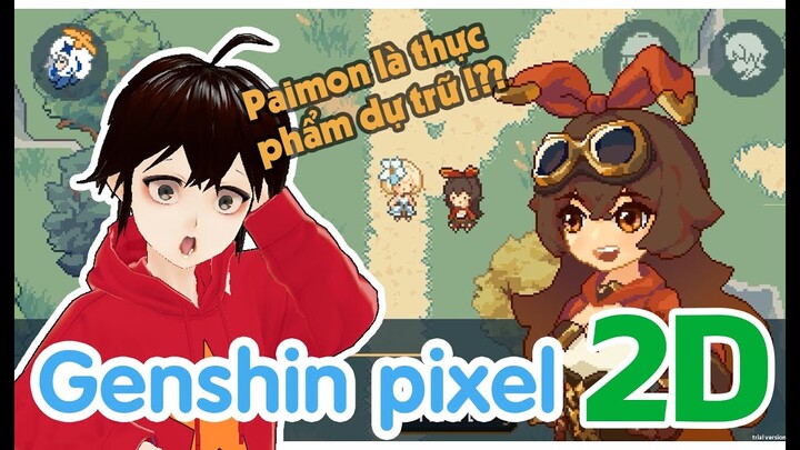 Chơi thử game Genshin bản đồ họa pixel 2D ! trở về tuổi thơ