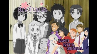 [Fandub Indonesia] Anohana - Janji Kita Semua || Janji Yang Terkabulkan Jika Semua Ada