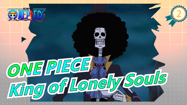 ONE PIECE|[Brook] The King of Lonely Souls_2