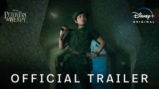 Peter Pan & Wendy | Official Trailer | Disney+ Philippines