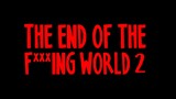 The End of the F***ing World - S2 Episode 7