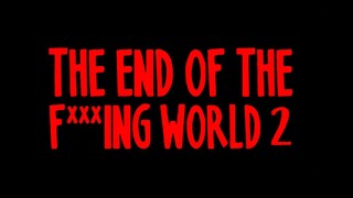 The End of the F***ing World - S2 Episode 7