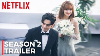 Falling Into Your Smile | Season 2 | Official Trailer  | Netflix