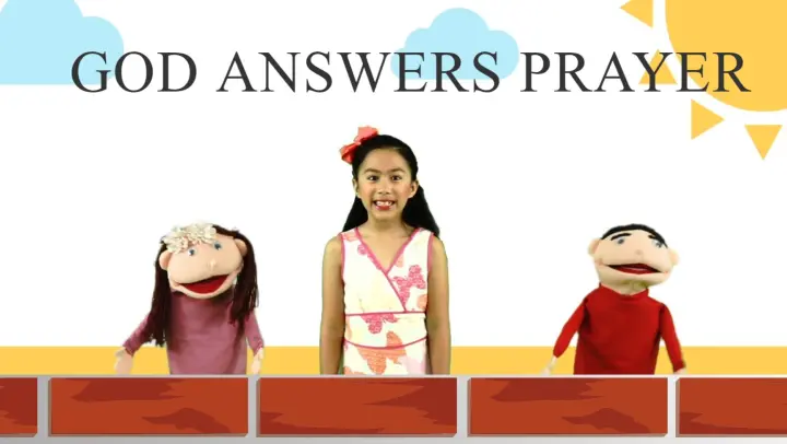 GOD ANSWERS PRAYER