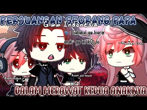 🎋💫Perjuangan Seorang Papa Dalam Merawat Kedua Anaknya||Glmm Indonesia🇮🇩||Gacha Life Indonesia||part1