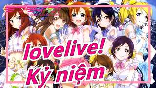 lovelive!|[In lại] Kỷ niệm gắn liền với tất cả μ's【MAD】_B