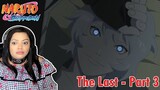 The Tenseigan | The Last - Naruto The Movie | Part 3 Reaction / Review