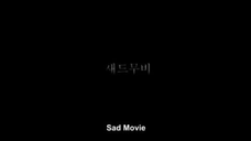 (ENG SUB) KOREAN MOVIE 'SAD MOVIE'