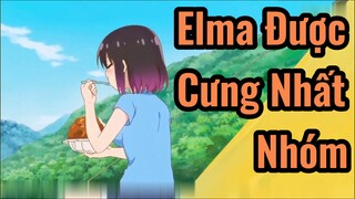 Elma Được Cưng Nhất Nhóm