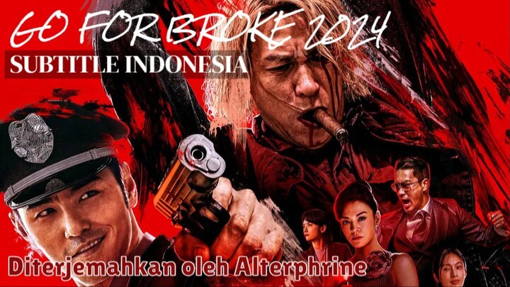 Go For Broke (2024) SUBTITLE INDONESIA