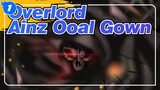 [Overlord] Ainz Ooal Gown Compilations_1